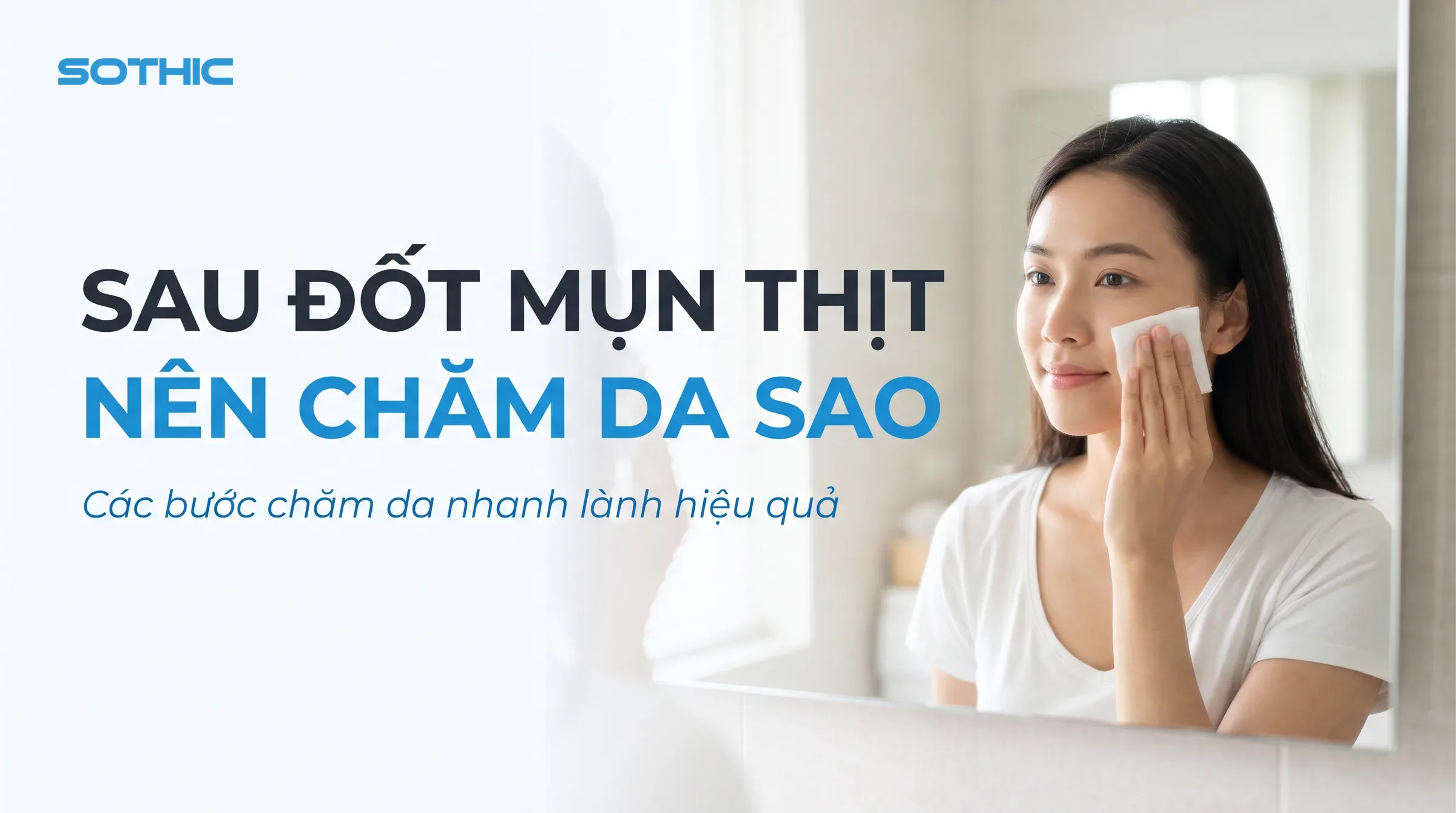 chăm da sau đốt mụn thịt