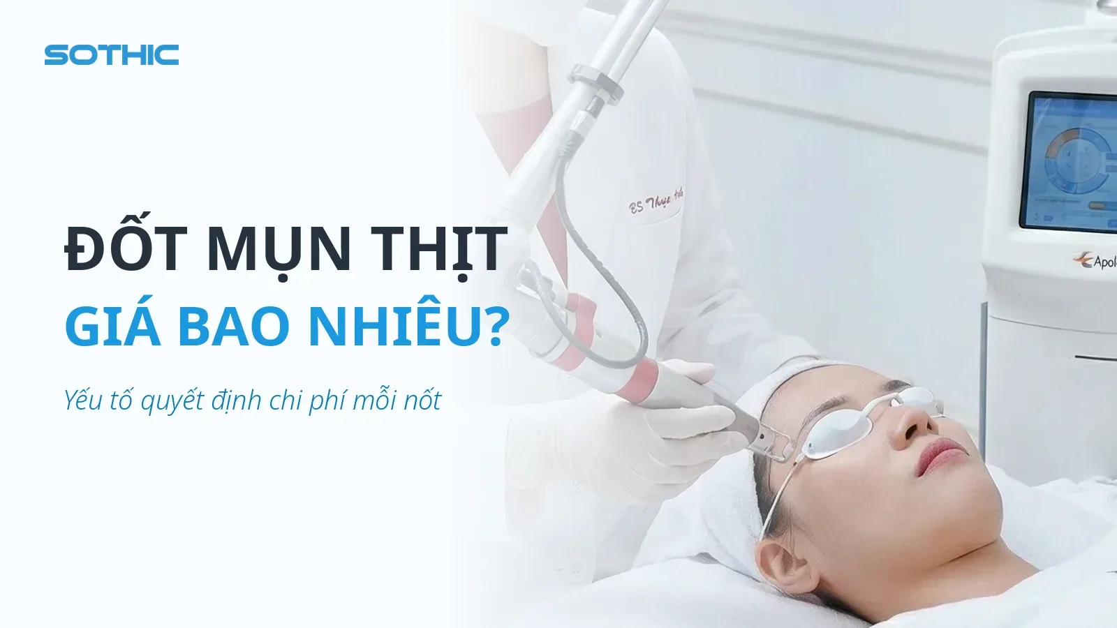Thumbnail bài viết Đốt mụn thịt giá bao nhiêu — chữ ĐỐT MỤN THỊT GIÁ BAO NHIÊU, ảnh đầu máy laser trên mặt khách
