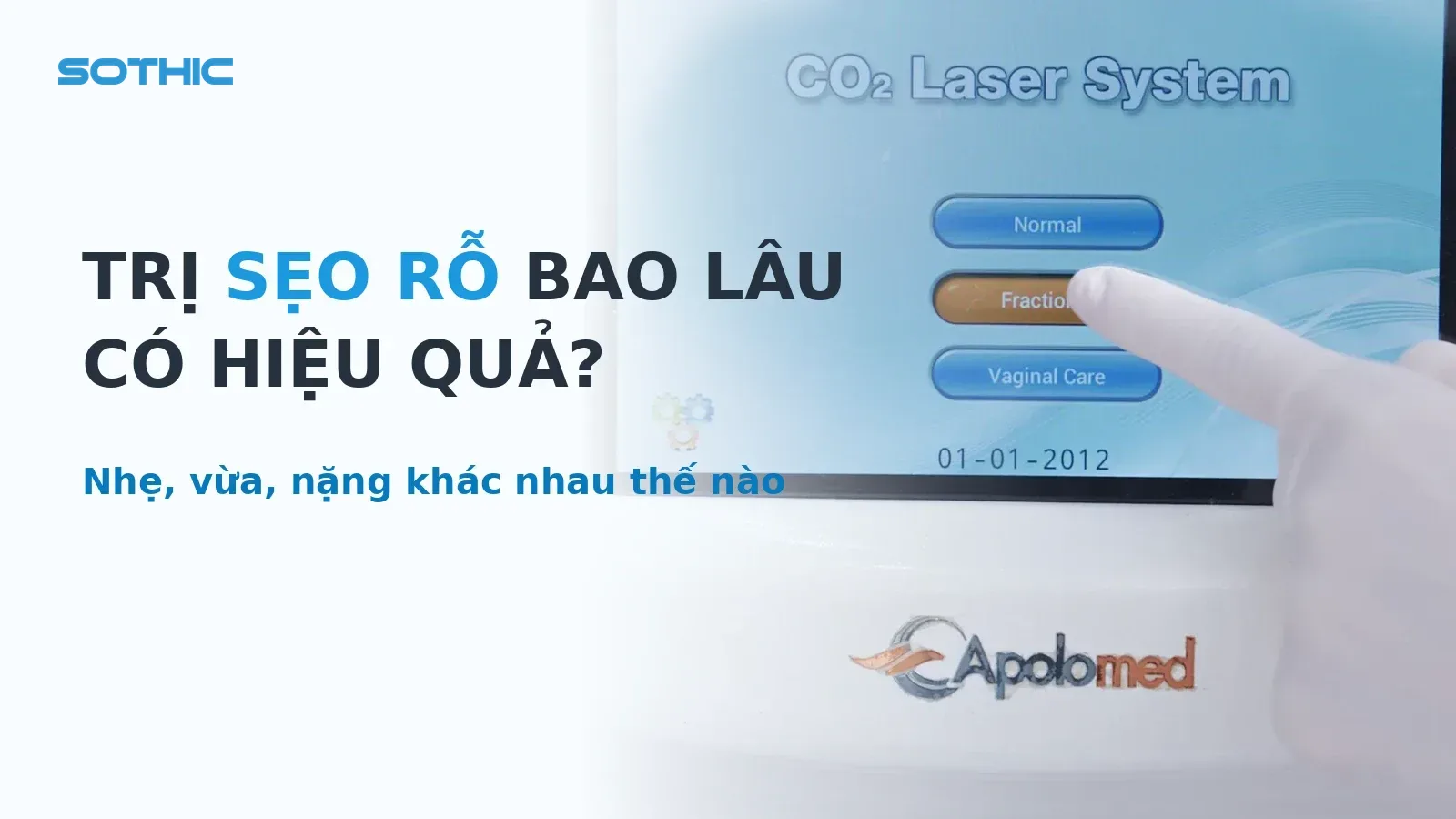 Thumbnail bai Seo ro nhe toi nang - dieu tri bao lau co hieu qua: chu TRI SEO RO BAO LAU CO HIEU QUA, man hinh may laser CO2