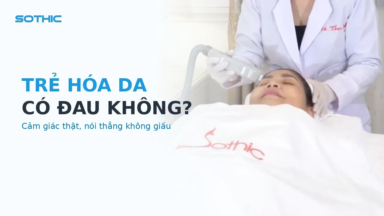 Thumbnail bài trẻ hóa da có đau không — bác sĩ đang vận hành máy Thermagic lên trán khách tại Sothic (bản dựng lại lần 2, crop chặt)
